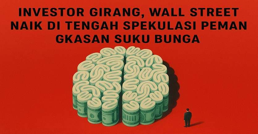 investor-girang-wall-street-naik-saat-spekulasi.jpg